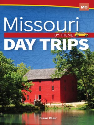 cover image of Missouri Day Trips by Theme